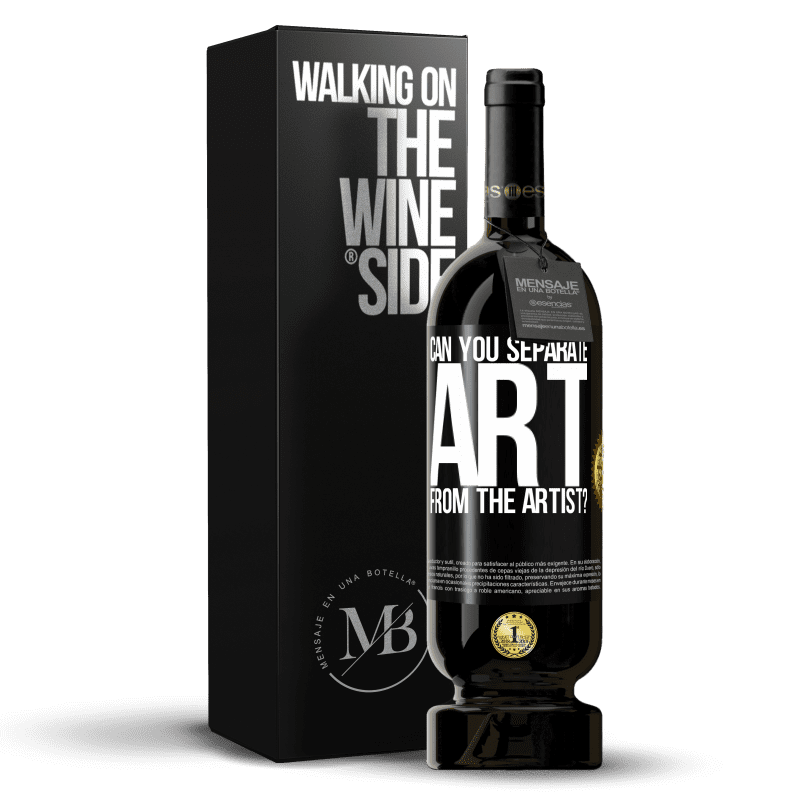 49,95 € Free Shipping | Red Wine Premium Edition MBS® Reserve can you separate art from the artist? Black Label. Customizable label Reserve 12 Months Harvest 2015 Tempranillo