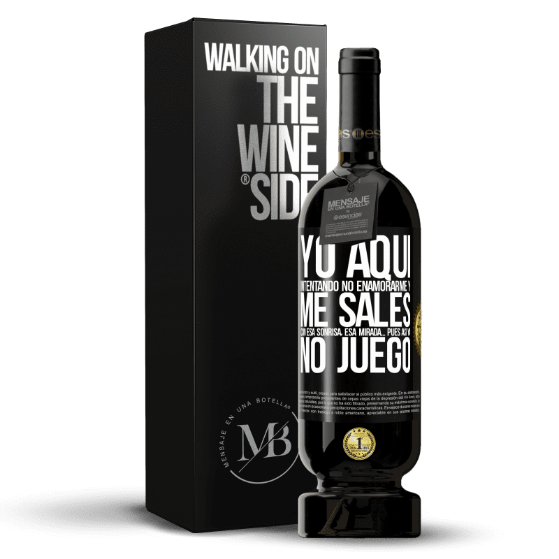 49,95 € Envío gratis | Vino Tinto Edición Premium MBS® Reserva Yo aquí, intentando no enamorarme y me sales con esa sonrisa, esa mirada… pues así ya no juego Etiqueta Negra. Etiqueta personalizable Reserva 12 Meses Cosecha 2016 Tempranillo