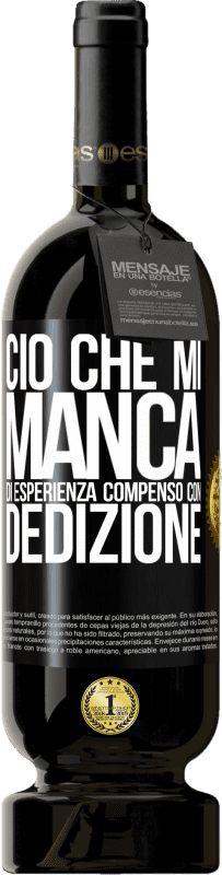 49,95 € | Vino rosso Edizione Premium MBS® Riserva Ciò che mi manca di esperienza compenso con dedizione Etichetta Nera. Etichetta personalizzabile Riserva 12 Mesi Raccogliere 2015 Tempranillo