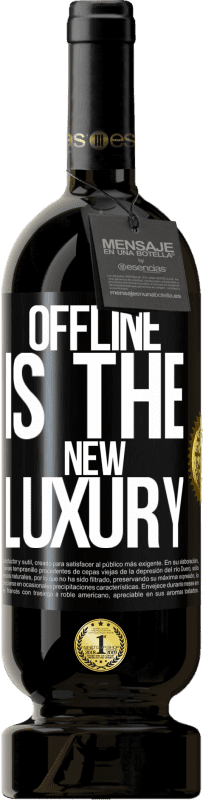49,95 € | 红酒 高级版 MBS® 预订 Offline is the new luxury 黑标. 可自定义的标签 预订 12 个月 收成 2014 Tempranillo