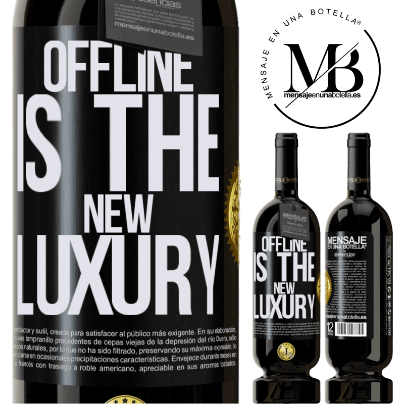 39,95 € Envoi gratuit | Vin rouge Édition Premium MBS® Reserva Offline is the new luxury Étiquette Noire. Étiquette personnalisable Reserva 12 Mois Récolte 2015 Tempranillo