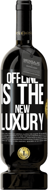 49,95 € Envio grátis | Vinho tinto Edição Premium MBS® Reserva Offline is the new luxury Etiqueta Preta. Etiqueta personalizável Reserva 12 Meses Colheita 2016 Tempranillo