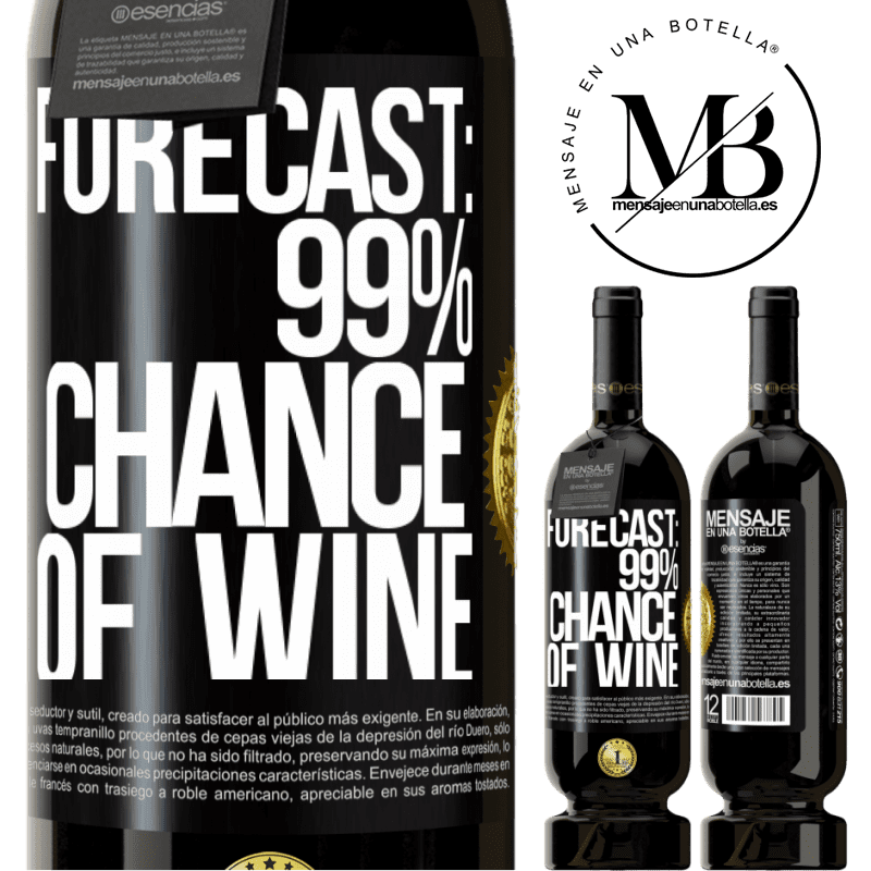 29,95 € Free Shipping | Red Wine Premium Edition MBS® Reserva Forecast: 99% chance of wine Black Label. Customizable label Reserva 12 Months Harvest 2014 Tempranillo