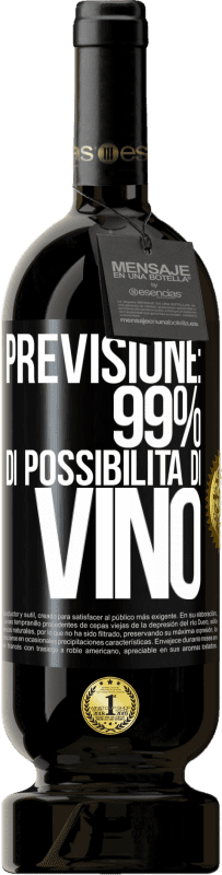 49,95 € Spedizione Gratuita | Vino rosso Edizione Premium MBS® Riserva Previsione: 99% di possibilità di vino Etichetta Nera. Etichetta personalizzabile Riserva 12 Mesi Raccogliere 2016 Tempranillo