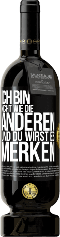 49,95 € Kostenloser Versand | Rotwein Premium Ausgabe MBS® Reserve Ich bin nicht wie die anderen, und du wirst es merken Schwarzes Etikett. Anpassbares Etikett Reserve 12 Monate Ernte 2016 Tempranillo