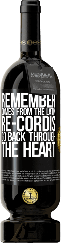 «ПОМНИТЕ, от латинского re-cordis, возвращайтесь через сердце» Premium Edition MBS® Бронировать