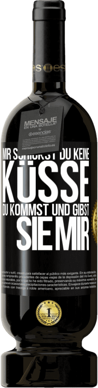 49,95 € | Rotwein Premium Ausgabe MBS® Reserve Mir Schickst du keine Küsse, du kommst und gibst sie mir Schwarzes Etikett. Anpassbares Etikett Reserve 12 Monate Ernte 2016 Tempranillo
