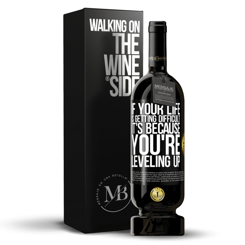 49,95 € Free Shipping | Red Wine Premium Edition MBS® Reserve If your life is getting difficult, it's because you're leveling up Black Label. Customizable label Reserve 12 Months Harvest 2014 Tempranillo