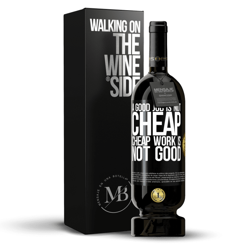 49,95 € Free Shipping | Red Wine Premium Edition MBS® Reserve A good job is not cheap. Cheap work is not good Black Label. Customizable label Reserve 12 Months Harvest 2014 Tempranillo