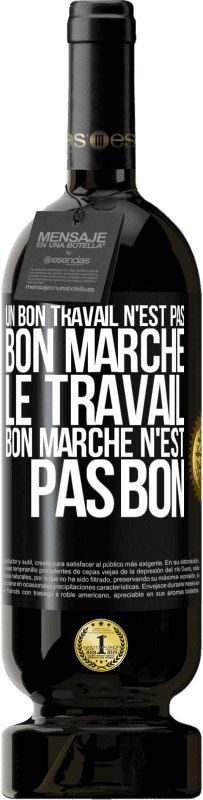 49,95 € | Vin rouge Édition Premium MBS® Réserve Un bon travail n'est pas bon marché. Le travail bon marché n'est pas bon Étiquette Noire. Étiquette personnalisable Réserve 12 Mois Récolte 2015 Tempranillo