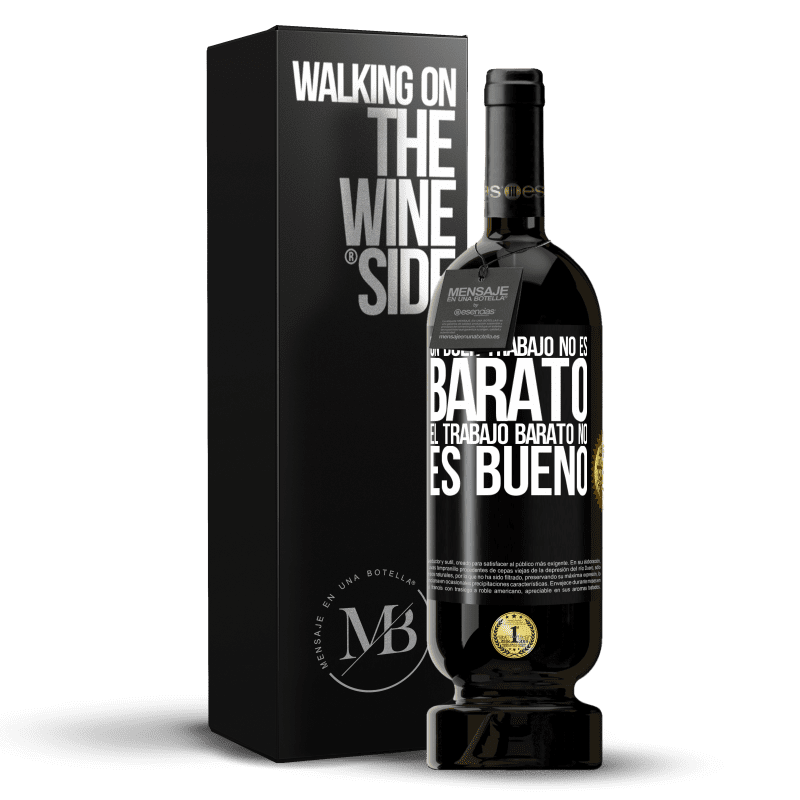49,95 € Envío gratis | Vino Tinto Edición Premium MBS® Reserva Un buen trabajo no es barato. El trabajo barato no es bueno Etiqueta Negra. Etiqueta personalizable Reserva 12 Meses Cosecha 2016 Tempranillo