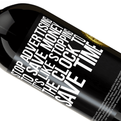 Unique & Personal Expressions. «Stop advertising to save money, it's like stopping the clock to save time» Premium Edition MBS® Reserve