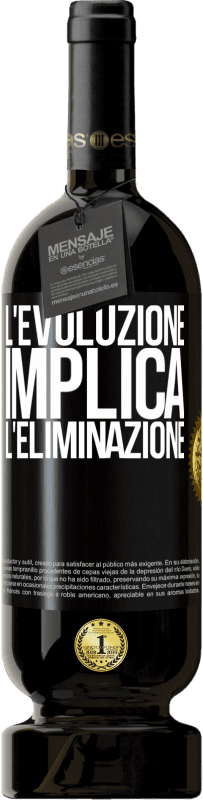49,95 € | Vino rosso Edizione Premium MBS® Riserva L'evoluzione implica l'eliminazione Etichetta Nera. Etichetta personalizzabile Riserva 12 Mesi Raccogliere 2014 Tempranillo