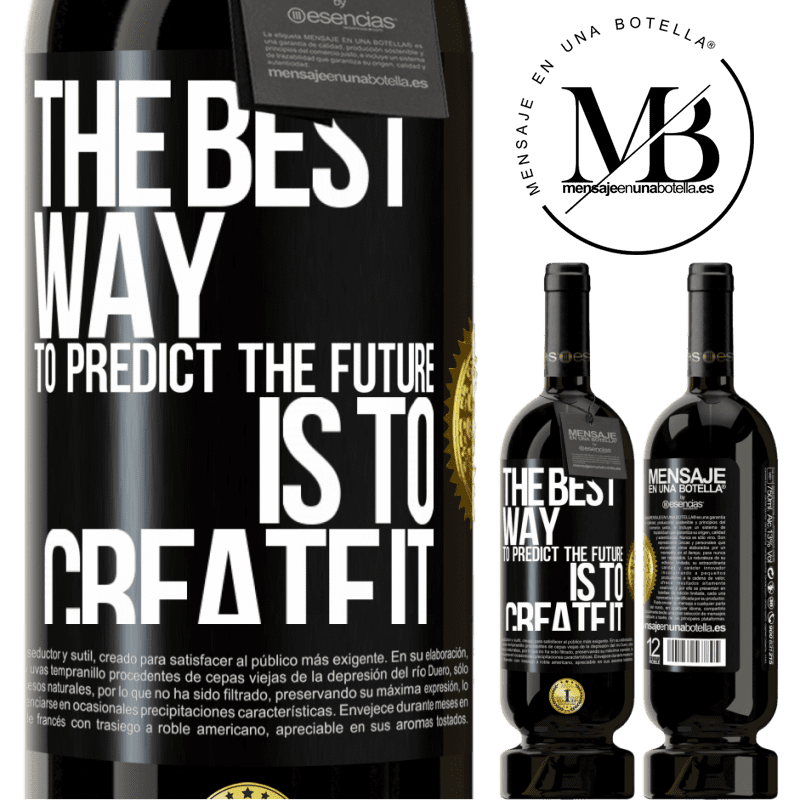 29,95 € Free Shipping | Red Wine Premium Edition MBS® Reserva The best way to predict the future is to create it Black Label. Customizable label Reserva 12 Months Harvest 2014 Tempranillo