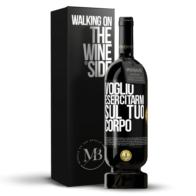 49,95 € Spedizione Gratuita | Vino rosso Edizione Premium MBS® Riserva Voglio esercitarmi sul tuo corpo Etichetta Nera. Etichetta personalizzabile Riserva 12 Mesi Raccogliere 2016 Tempranillo