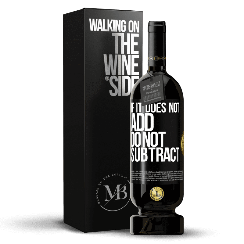 49,95 € Free Shipping | Red Wine Premium Edition MBS® Reserve If it does not add, do not subtract Black Label. Customizable label Reserve 12 Months Harvest 2014 Tempranillo