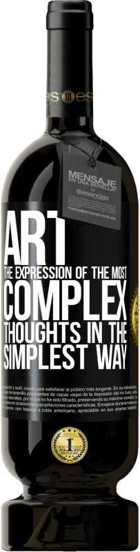 «ART. The expression of the most complex thoughts in the simplest way» Premium Edition MBS® Reserve