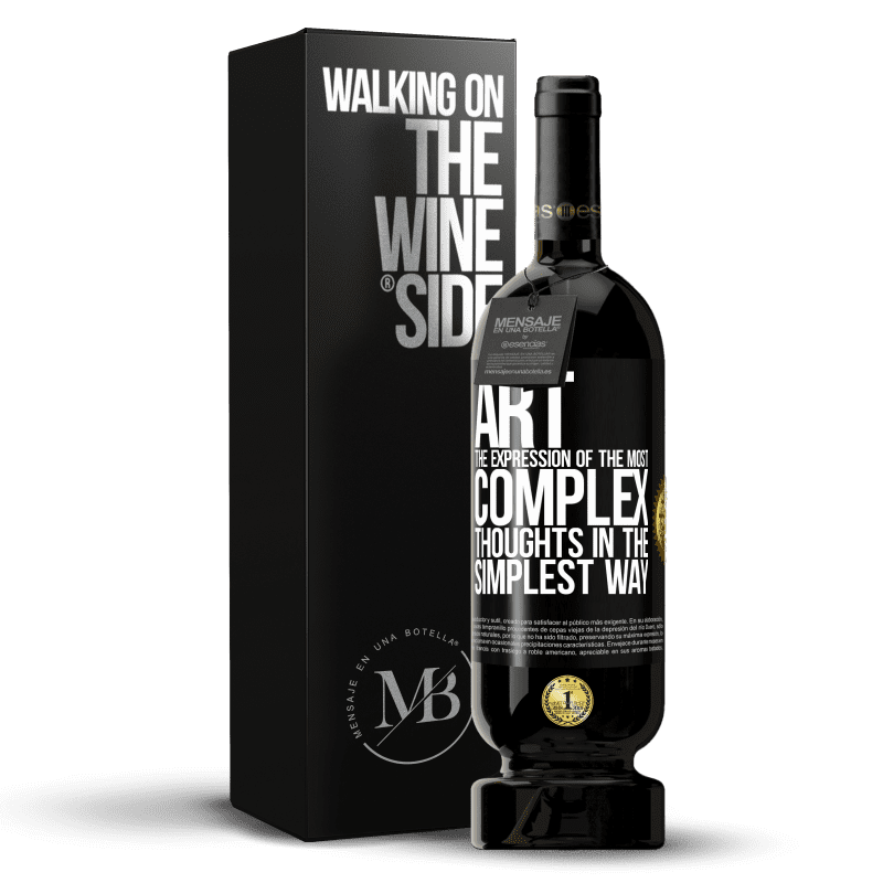 49,95 € Free Shipping | Red Wine Premium Edition MBS® Reserve ART. The expression of the most complex thoughts in the simplest way Black Label. Customizable label Reserve 12 Months Harvest 2014 Tempranillo