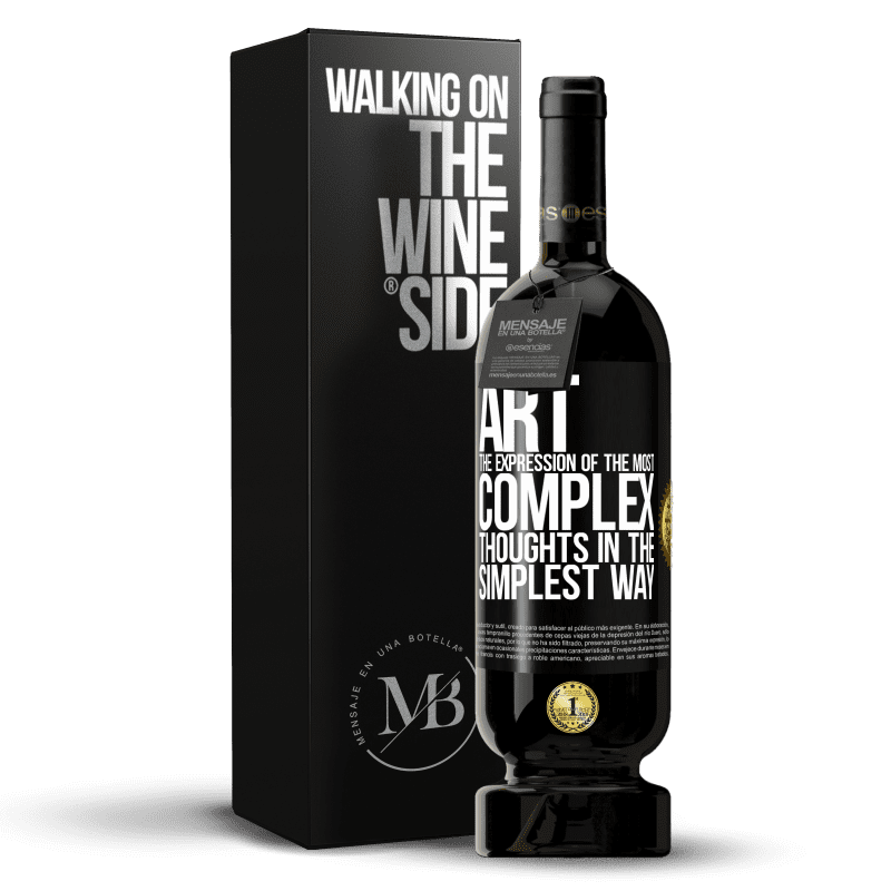 49,95 € Free Shipping | Red Wine Premium Edition MBS® Reserve ART. The expression of the most complex thoughts in the simplest way Black Label. Customizable label Reserve 12 Months Harvest 2016 Tempranillo