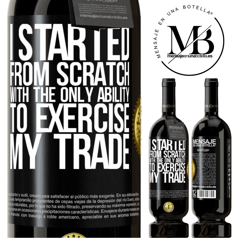 29,95 € Free Shipping | Red Wine Premium Edition MBS® Reserva I started from scratch, with the only ability to exercise my trade Black Label. Customizable label Reserva 12 Months Harvest 2014 Tempranillo