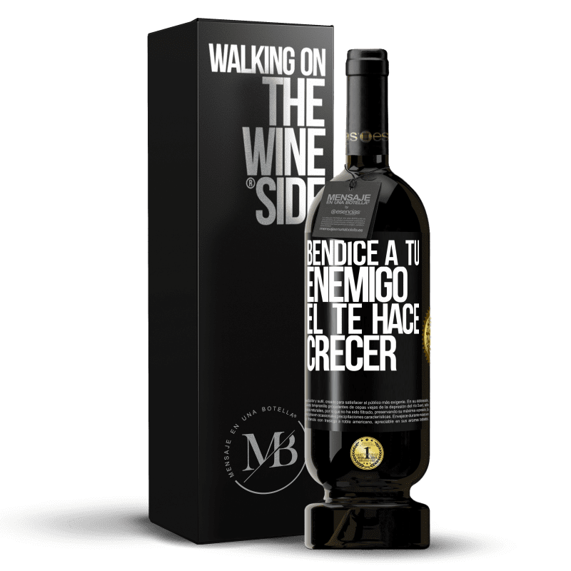 49,95 € Envío gratis | Vino Tinto Edición Premium MBS® Reserva Bendice a tu enemigo. Él te hace crecer Etiqueta Negra. Etiqueta personalizable Reserva 12 Meses Cosecha 2015 Tempranillo