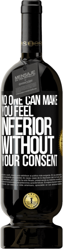 «No one can make you feel inferior without your consent» Premium Edition MBS® Reserve