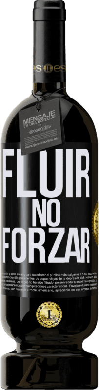 Envío gratis | Vino Tinto Edición Premium MBS® Reserva Fluir, no forzar Etiqueta Negra. Etiqueta personalizable Reserva 12 Meses Cosecha 2016 Tempranillo