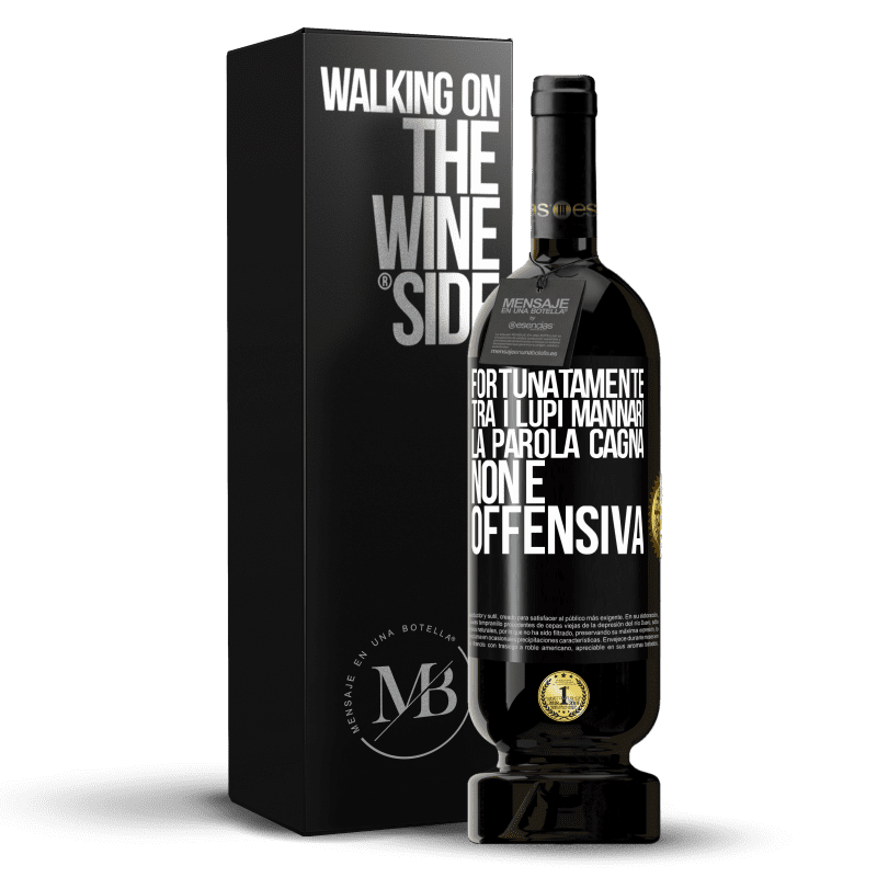 49,95 € Spedizione Gratuita | Vino rosso Edizione Premium MBS® Riserva Fortunatamente tra i lupi mannari, la parola cagna non è offensiva Etichetta Nera. Etichetta personalizzabile Riserva 12 Mesi Raccogliere 2016 Tempranillo