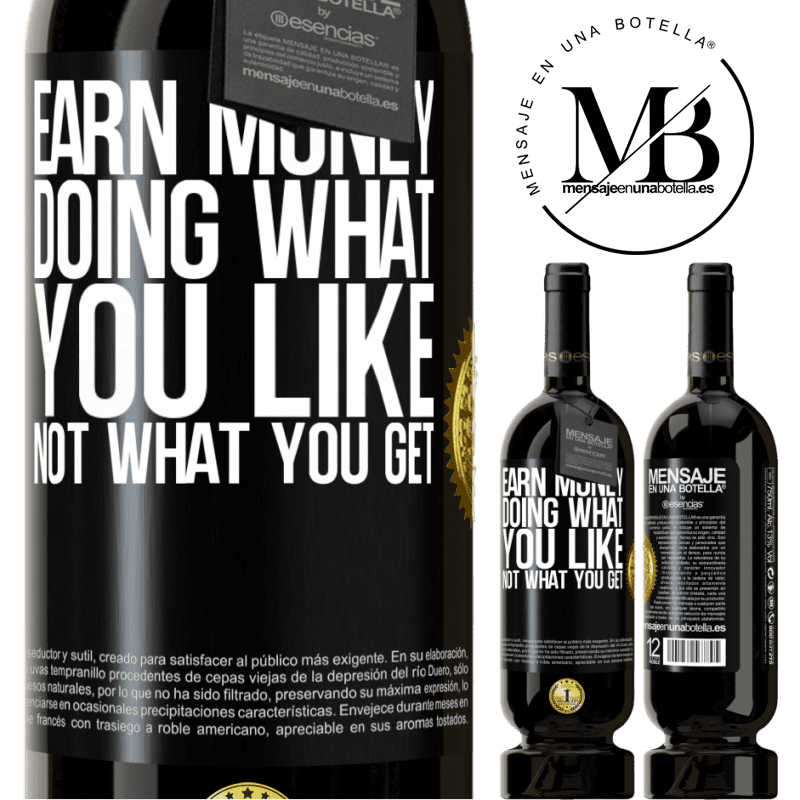 29,95 € Free Shipping | Red Wine Premium Edition MBS® Reserva Earn money doing what you like, not what you get Black Label. Customizable label Reserva 12 Months Harvest 2014 Tempranillo