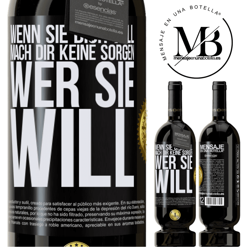 49,95 € Kostenloser Versand | Rotwein Premium Ausgabe MBS® Reserve Wenn sie dich liebt, mach dir keine Sorgen wer sie liebt Schwarzes Etikett. Anpassbares Etikett Reserve 12 Monate Ernte 2014 Tempranillo