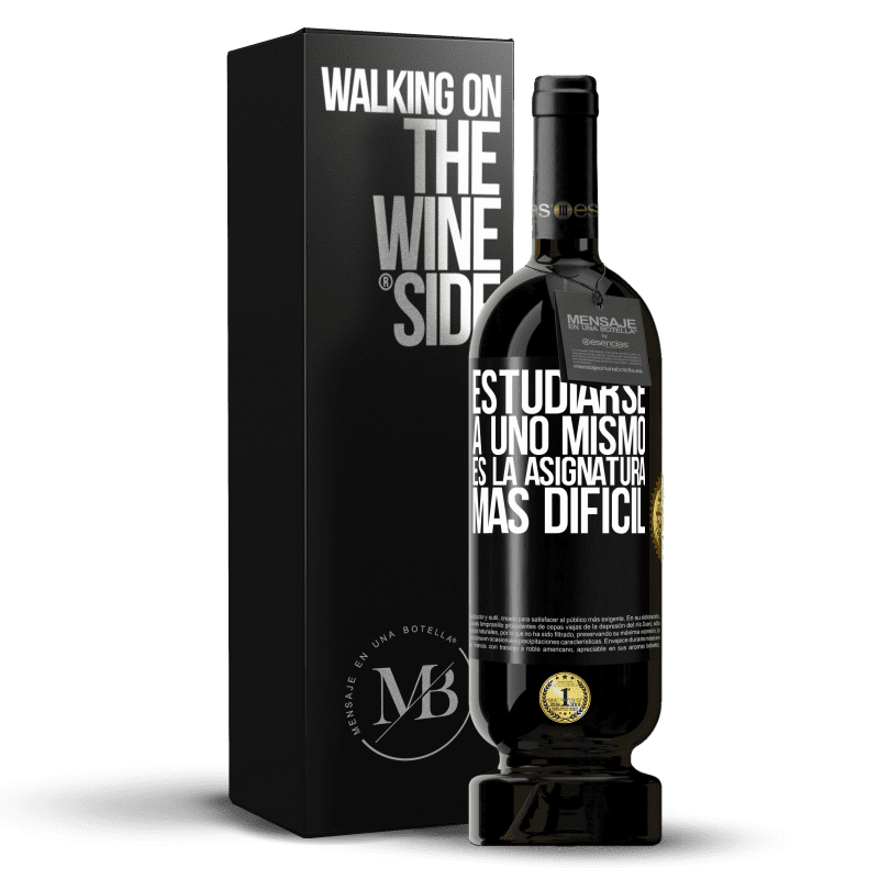 49,95 € Envío gratis | Vino Tinto Edición Premium MBS® Reserva Estudiarse a uno mismo es la asignatura más difícil Etiqueta Negra. Etiqueta personalizable Reserva 12 Meses Cosecha 2016 Tempranillo