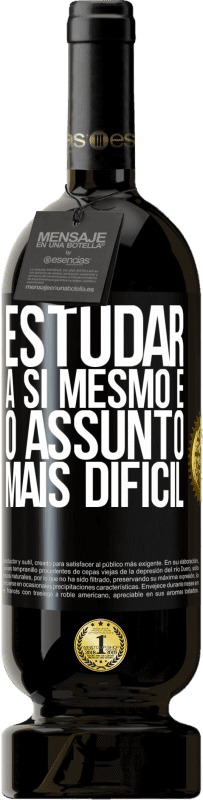 49,95 € | Vinho tinto Edição Premium MBS® Reserva Estudar a si mesmo é o assunto mais difícil Etiqueta Preta. Etiqueta personalizável Reserva 12 Meses Colheita 2016 Tempranillo