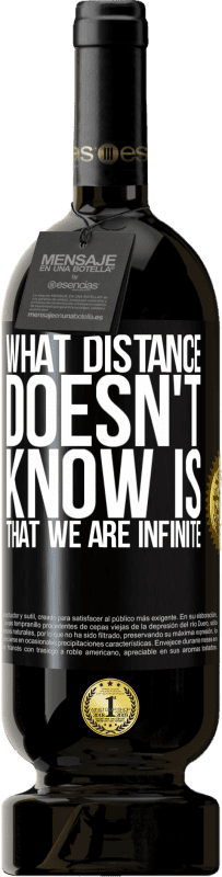 «What distance does not know is that we are infinite» Premium Edition MBS® Reserve