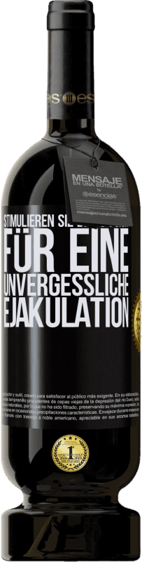 49,95 € | Rotwein Premium Ausgabe MBS® Reserve Stimulieren Sie den G-Punkt für eine unvergessliche Ejakulation Schwarzes Etikett. Anpassbares Etikett Reserve 12 Monate Ernte 2014 Tempranillo