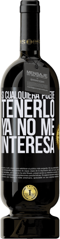 «Si cualquiera puede tenerlo, ya no me interesa» Edición Premium MBS® Reserva