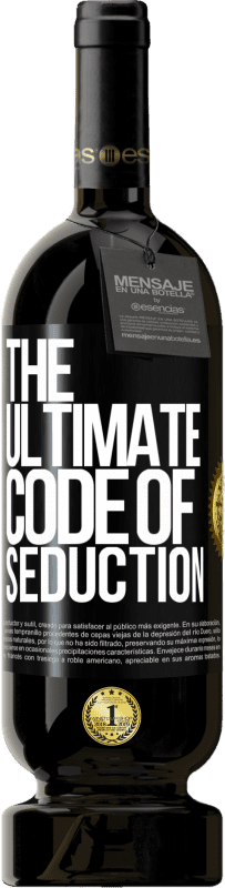 49,95 € 免费送货 | 红酒 高级版 MBS® 预订 The ultimate code of seduction 黑标. 可自定义的标签 预订 12 个月 收成 2015 Tempranillo