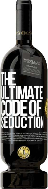 49,95 € | Vino rosso Edizione Premium MBS® Riserva The ultimate code of seduction Etichetta Nera. Etichetta personalizzabile Riserva 12 Mesi Raccogliere 2014 Tempranillo