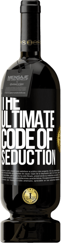 49,95 € | Vinho tinto Edição Premium MBS® Reserva The ultimate code of seduction Etiqueta Preta. Etiqueta personalizável Reserva 12 Meses Colheita 2014 Tempranillo