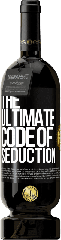 49,95 € | Vinho tinto Edição Premium MBS® Reserva The ultimate code of seduction Etiqueta Preta. Etiqueta personalizável Reserva 12 Meses Colheita 2015 Tempranillo