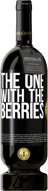49,95 € | Vino rosso Edizione Premium MBS® Riserva The one with the berries Etichetta Nera. Etichetta personalizzabile Riserva 12 Mesi Raccogliere 2014 Tempranillo