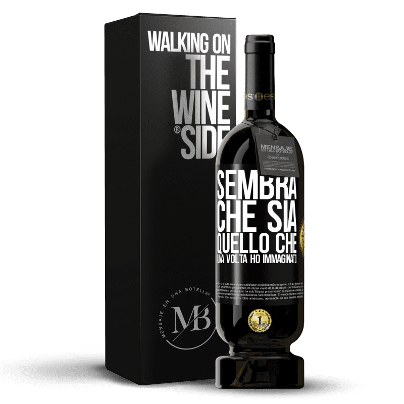 49,95 € Spedizione Gratuita | Vino rosso Edizione Premium MBS® Riserva Sembra che sia quello che una volta ho immaginato Etichetta Nera. Etichetta personalizzabile Riserva 12 Mesi Raccogliere 2016 Tempranillo