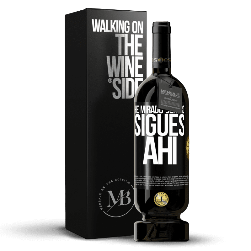 49,95 € Envío gratis | Vino Tinto Edición Premium MBS® Reserva He mirado dentro. Sigues ahí Etiqueta Negra. Etiqueta personalizable Reserva 12 Meses Cosecha 2015 Tempranillo