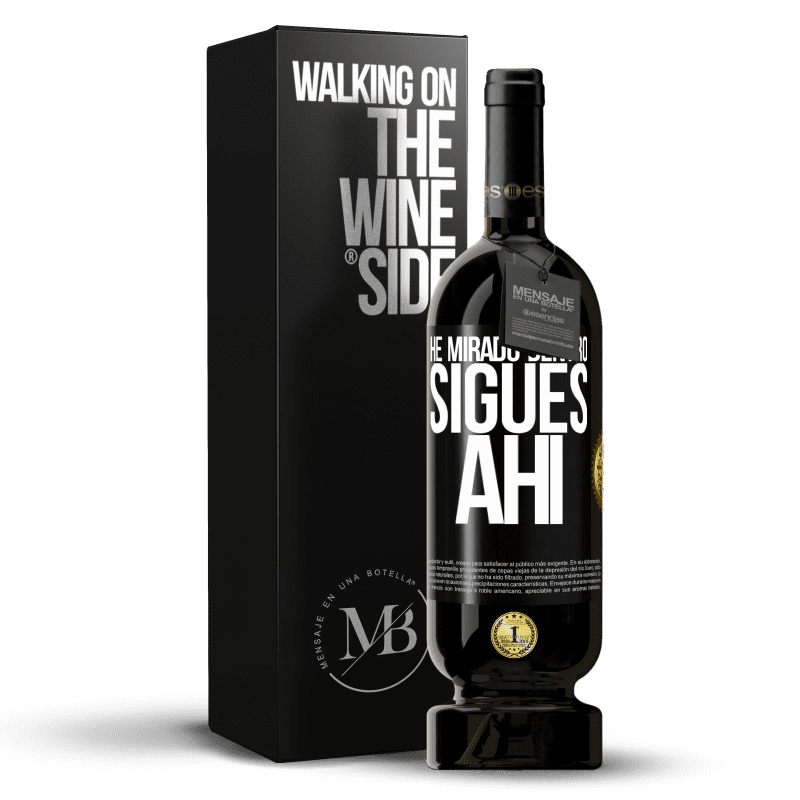 49,95 € Envío gratis | Vino Tinto Edición Premium MBS® Reserva He mirado dentro. Sigues ahí Etiqueta Negra. Etiqueta personalizable Reserva 12 Meses Cosecha 2016 Tempranillo
