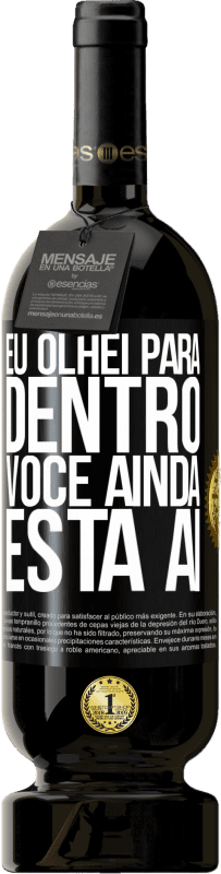 49,95 € | Vinho tinto Edição Premium MBS® Reserva Eu olhei para dentro. Você ainda está ai Etiqueta Preta. Etiqueta personalizável Reserva 12 Meses Colheita 2016 Tempranillo