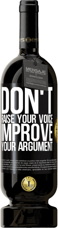 49,95 € Free Shipping | Red Wine Premium Edition MBS® Reserve Don't raise your voice, improve your argument Black Label. Customizable label Reserve 12 Months Harvest 2016 Tempranillo