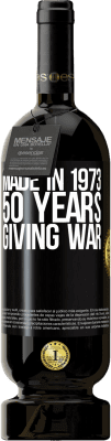 Free Shipping | Red Wine Premium Edition MBS® Reserve Made in 1973. 50 years giving war Black Label. Customizable label Reserve 12 Months Harvest 2014 Tempranillo