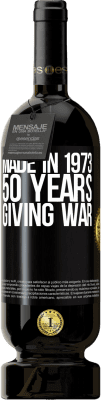 Free Shipping | Red Wine Premium Edition MBS® Reserve Made in 1973. 50 years giving war Black Label. Customizable label Reserve 12 Months Harvest 2016 Tempranillo