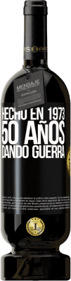 Envío gratis | Vino Tinto Edición Premium MBS® Reserva Hecho en 1973. 50 años dando guerra Etiqueta Negra. Etiqueta personalizable Reserva 12 Meses Cosecha 2014 Tempranillo