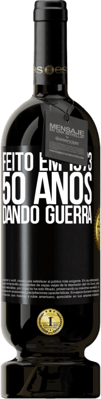 Envio grátis | Vinho tinto Edição Premium MBS® Reserva Feito em 1973. 50 anos dando guerra Etiqueta Preta. Etiqueta personalizável Reserva 12 Meses Colheita 2016 Tempranillo