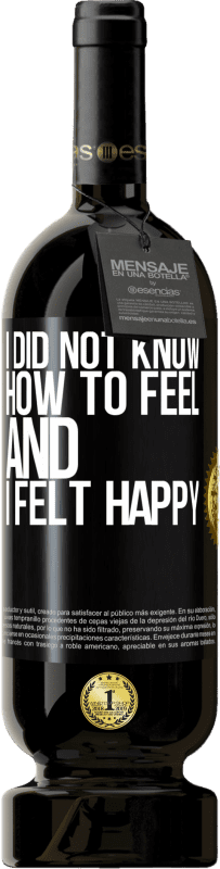 49,95 € 免费送货 | 红酒 高级版 MBS® 预订 我不知道穿什么，我很高兴 黑标. 可自定义的标签 预订 12 个月 收成 2016 Tempranillo